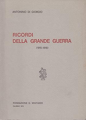 Ricordi della Grande Guerra (1915-1918).