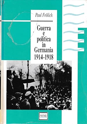 Guerra e politica in Germania 1914-1918