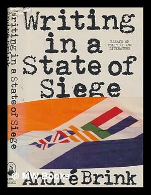 Immagine del venditore per Writing in a state of siege : essays on politics and literature / Andre Brink venduto da MW Books Ltd.