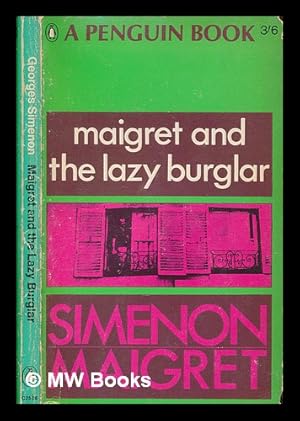 Seller image for Maigret and the lazy burglar for sale by MW Books Ltd.