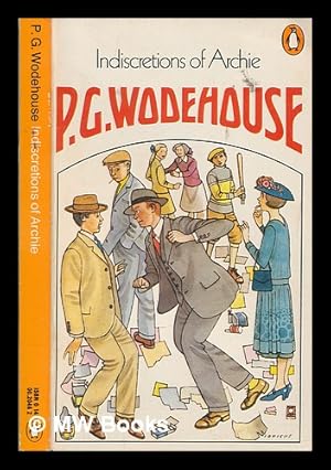 Seller image for Indiscretions of Archie / P.G. Wodehouse for sale by MW Books Ltd.
