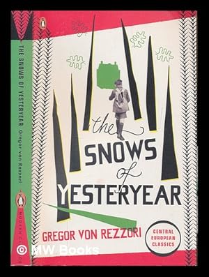Seller image for The snows of yesteryear / Gregor von Rezzori for sale by MW Books Ltd.