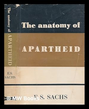 Immagine del venditore per The anatomy of apartheid / E.S. Sachs venduto da MW Books Ltd.
