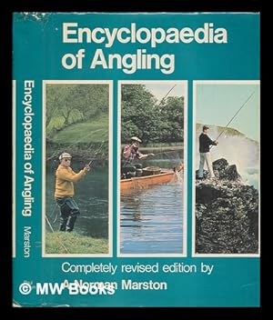 Seller image for Encyclopaedia of angling / edited and compiled by A. Norman Marston; scrapboard illustrations by David Carl Forbes for sale by MW Books Ltd.