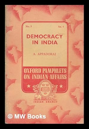 Bild des Verkufers fr Democracy in India / by A. Appadorai zum Verkauf von MW Books Ltd.