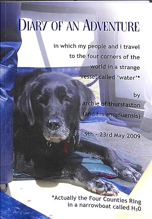 Seller image for Diary of and Adventure - in which my people and I travel to the four corners of the world in a strange vessel called "Water" for sale by WeBuyBooks