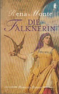 Seller image for Die Falknerin. for sale by Buchversand Joachim Neumann