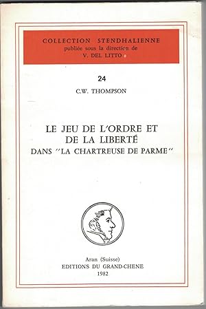 Le Jeu de l'ordre et de la liberté dans "la Chartreuse de Parme".