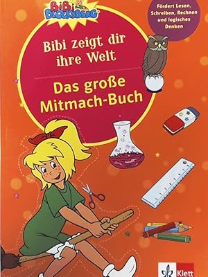 Bild des Verkufers fr Bibi Blocksberg - Das groe Mitmachbuch - Bibi zeigt dir ihre Welt (ben mit Bibi Blocksberg) zum Verkauf von Leserstrahl  (Preise inkl. MwSt.)