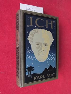 Immagine del venditore per Ich" : Aus Karl May`s Nachla. Hrsg. v. E. A. Schmid. Karl May: Gesammelte Werke; Bd. 34., venduto da Versandantiquariat buch-im-speicher