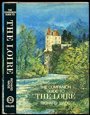 Bild des Verkufers fr The Companion Guide to The Loire zum Verkauf von Little Stour Books PBFA Member