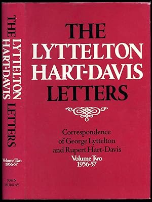 Image du vendeur pour The Lyttelton Hart-Davis Letters; Correspondence of George Lyttelton and Rupert Hart-Davis Volume Two 1956-57 mis en vente par Little Stour Books PBFA Member