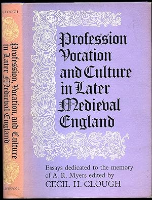 Seller image for Profession, Vocation and Culture in Later Medieval England; Essays Dedicated to The Memory of A. R. Myers for sale by Little Stour Books PBFA Member