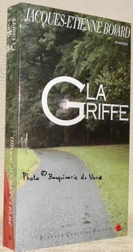 Seller image for La Griffe. Roman. for sale by Bouquinerie du Varis