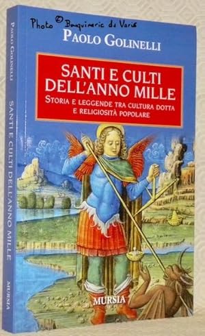 Bild des Verkufers fr Santi e culti dell'anno mille. Storia e leggende tra cultura dotta e religiosita popolare. zum Verkauf von Bouquinerie du Varis