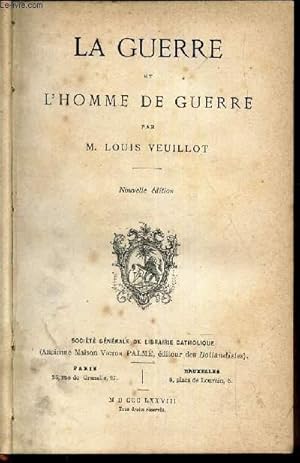 Bild des Verkufers fr LA GUERRE ET L'HOMME DE GUERRE. zum Verkauf von Le-Livre
