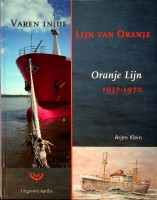 Seller image for Varen in de lijn van Oranje Oranje Lijn 1937-1970 for sale by nautiek