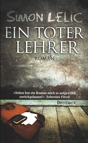 Seller image for Ein toter Lehrer : Roman. for sale by TF-Versandhandel - Preise inkl. MwSt.