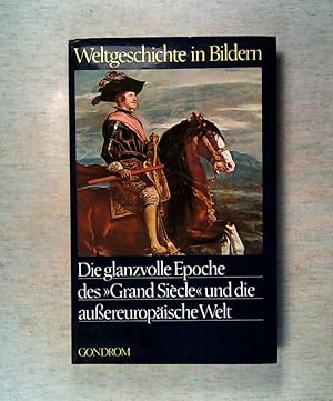 Imagen del vendedor de Die glanzvolle Epoche des Grand Sicle und die auereuropische Welt - Weltgeschichte in Bildern 14. Band a la venta por ANTIQUARIAT Franke BRUDDENBOOKS