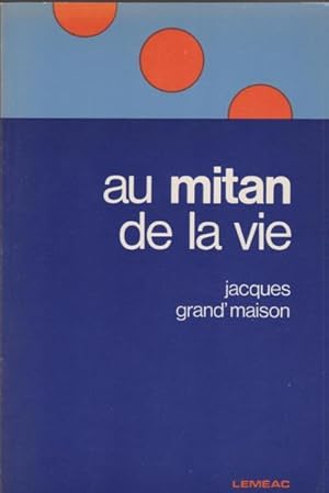 Immagine del venditore per Au mitan de la vie (Collection A hauteur d'homme) (French Edition) venduto da Livres Norrois