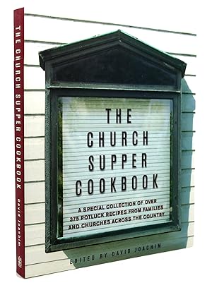 Seller image for THE CHURCH SUPPER COOKBOOK A Special Collection of Over 375 Potluck Recipes from Families and Churches across the Country for sale by Rare Book Cellar