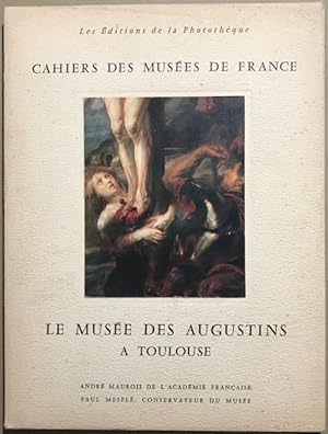 Le musée des Augustins à Toulouse, Cahiers des Musées de France, Album n°1