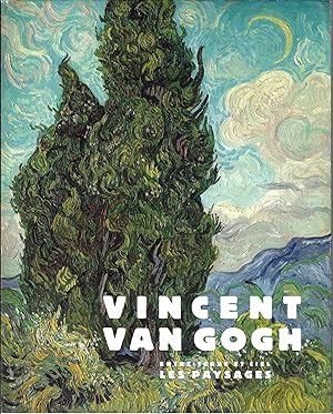Vincent Van Gogh entre terre et ciel les paysages