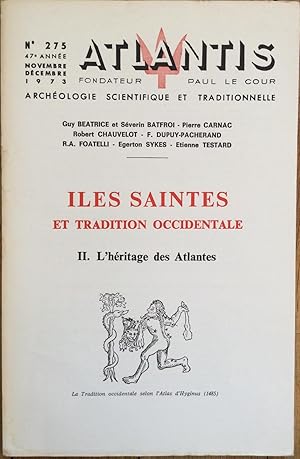 Revue Atlantis n°275. (novembre-décembre 1973) : Îles Saintes et Tradition occidentale. II. L'hér...