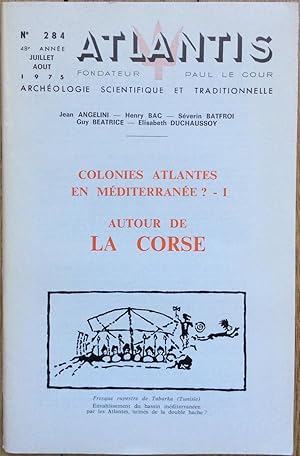 Revue Atlantis n° 284 (juillet-août 1975) : Colonies Atlantes en Méditerranée ? - I. Autour de la...