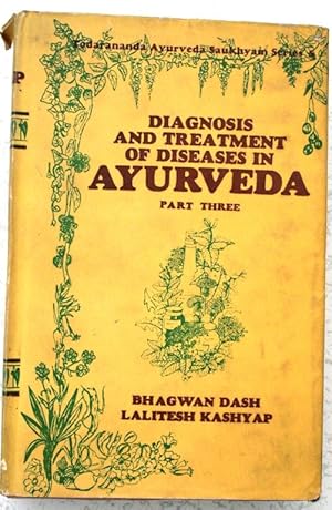 Image du vendeur pour Diagnosis and treatment of diseases in Ayurveda - part Three mis en vente par Librivari