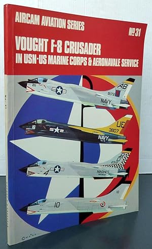 Aircam Aviation series N°31 Vought F-8 Crusader in USN-US marine corps & aeronavale service