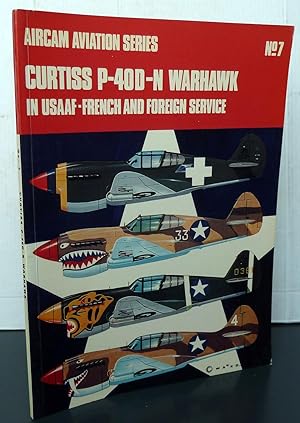 Aircam aviation series N°7 Curtiss P-40D-N Warhawk in USAAF-French and foreign service