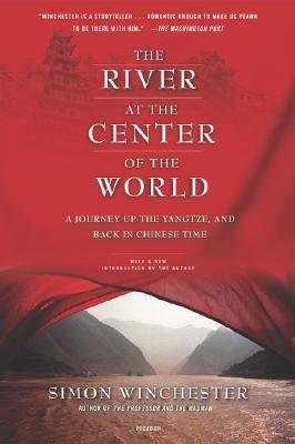 Bild des Verkufers fr The River at the Center of the World: A Journey Up the Yangtze, and Back in Chinese Time (Paperback or Softback) zum Verkauf von BargainBookStores