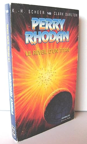 Perry Rhodan, tome 149 : Le Réveil d'un Titan