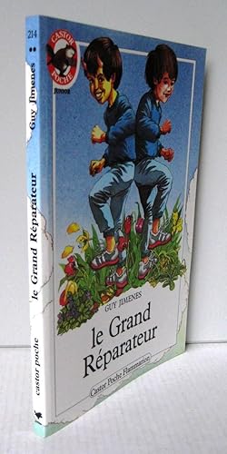 Le Grand réparateur