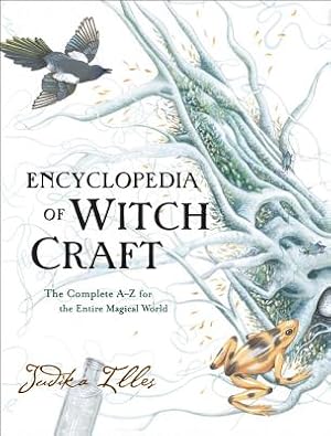 Imagen del vendedor de Encyclopedia of Witchcraft: The Complete A-Z for the Entire Magical World (Hardback or Cased Book) a la venta por BargainBookStores