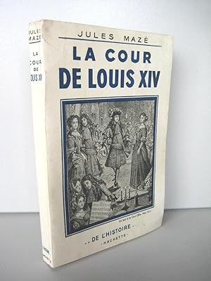 La cour de LOUIS XIV