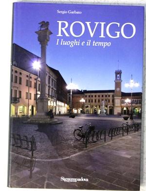 Rovigo - Ritratto di una città