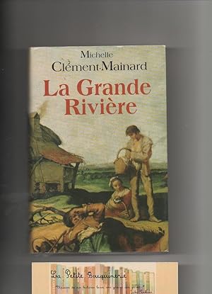 Seller image for La Grande Rivire for sale by La Petite Bouquinerie