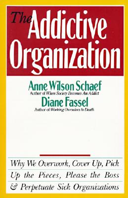 Seller image for The Addictive Organization (Paperback or Softback) for sale by BargainBookStores