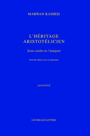 L' Héritage aristotélicien. Textes inédits de l'Antiquité
