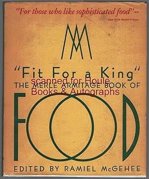 Seller image for Fit For a King": The Merle Armitage Book of Food for sale by Houle Rare Books/Autographs/ABAA/PADA