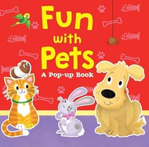 Image du vendeur pour Fun with Pets: A Pop-Up Book (Board Book) mis en vente par BargainBookStores
