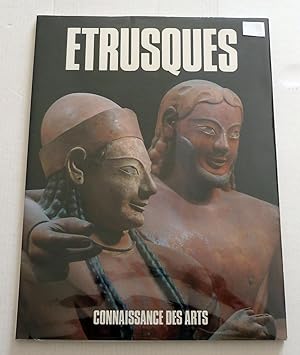 Etrusques : Numéro spécial de "Connaissance des Arts".