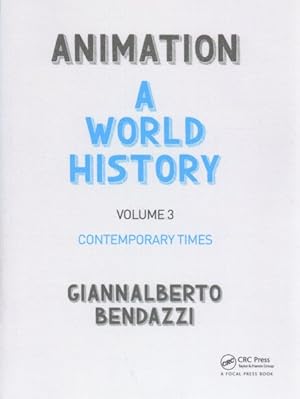 Image du vendeur pour Animation : A World History: Contemporary Times mis en vente par GreatBookPrices