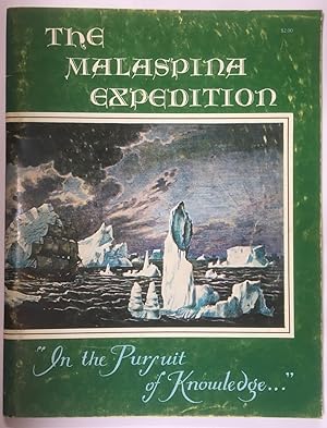 Seller image for The Malaspina Expedition - 'in The Pursuit Of Knowledge . . . ' for sale by Joseph Burridge Books