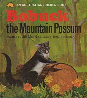 Seller image for BOBUCK THE MOUNTAIN POSSUM for sale by Black Stump Books And Collectables