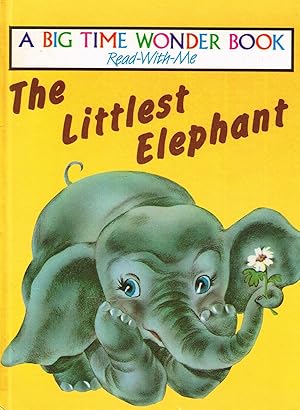 Image du vendeur pour The Littlest Elephant : Read With Me Series : mis en vente par Sapphire Books