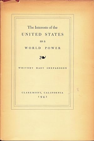 The Interests Of The United States As A World Power