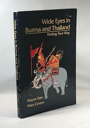 Wide Eyes in Burma And Thailand: Finding Your Way